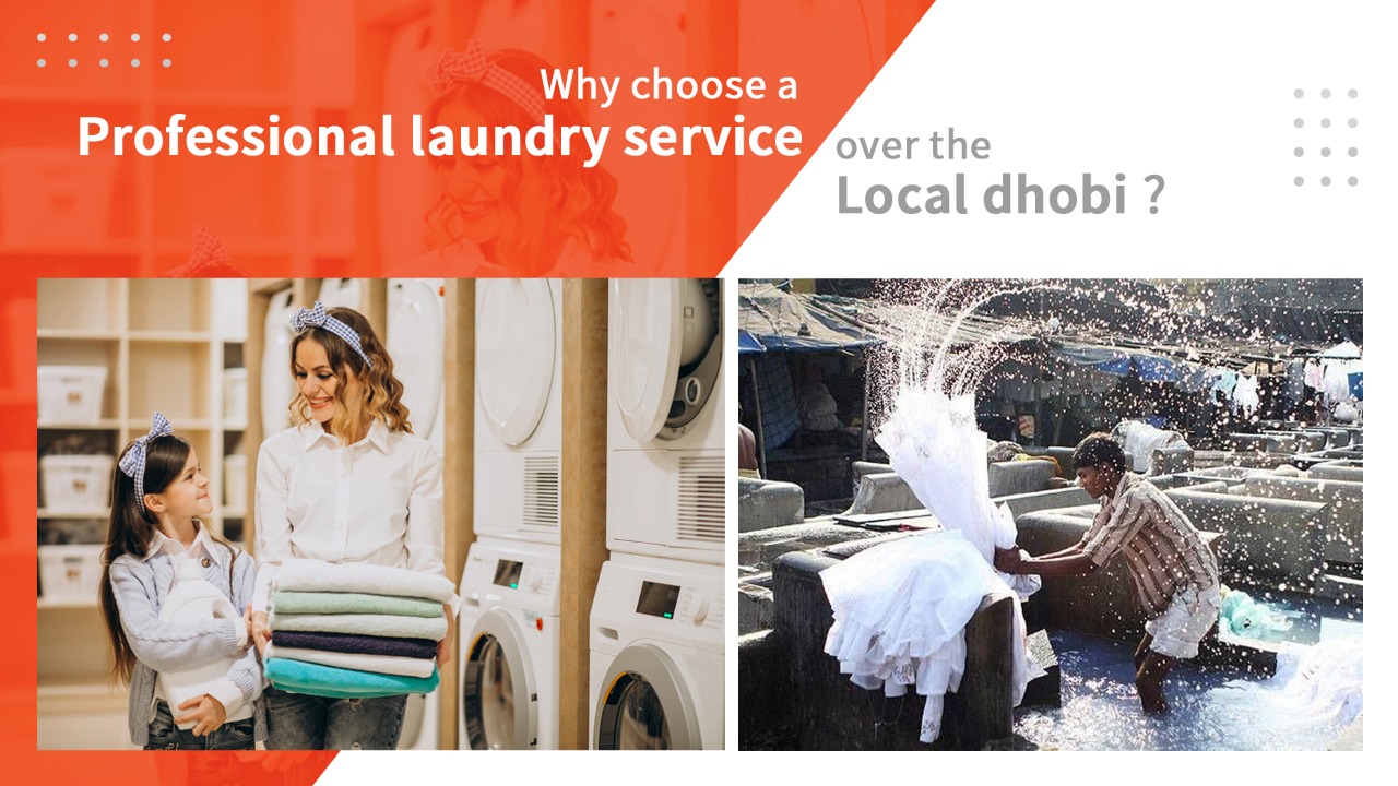 Why Choose a Professional Laundry Service over the Local Dhobi?