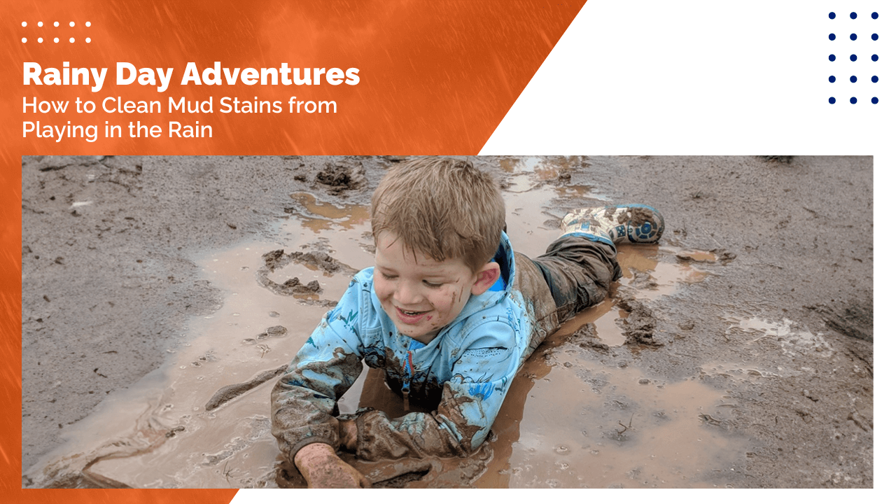 Rainy Day Adventures: How to Clean Mud Stains from Playing in the Rain